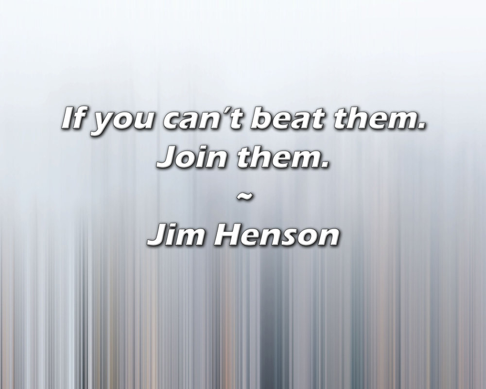 Latitude Run® Artsy Quote "If you can’t beat them. Join them." By Jim